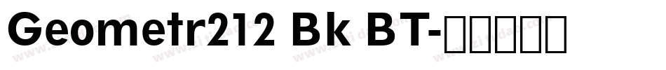 Geometr212 Bk BT字体转换